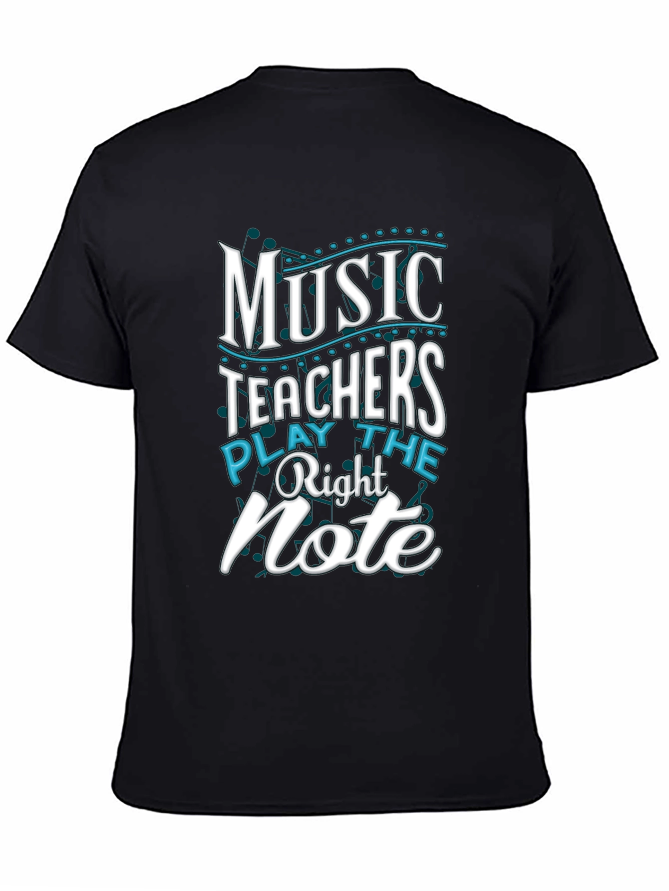 Music Teacher T-Shirt - Play the Right Note