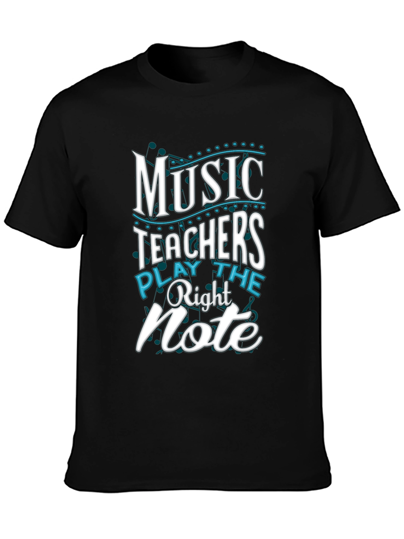 Music Teacher T-Shirt - Play the Right Note