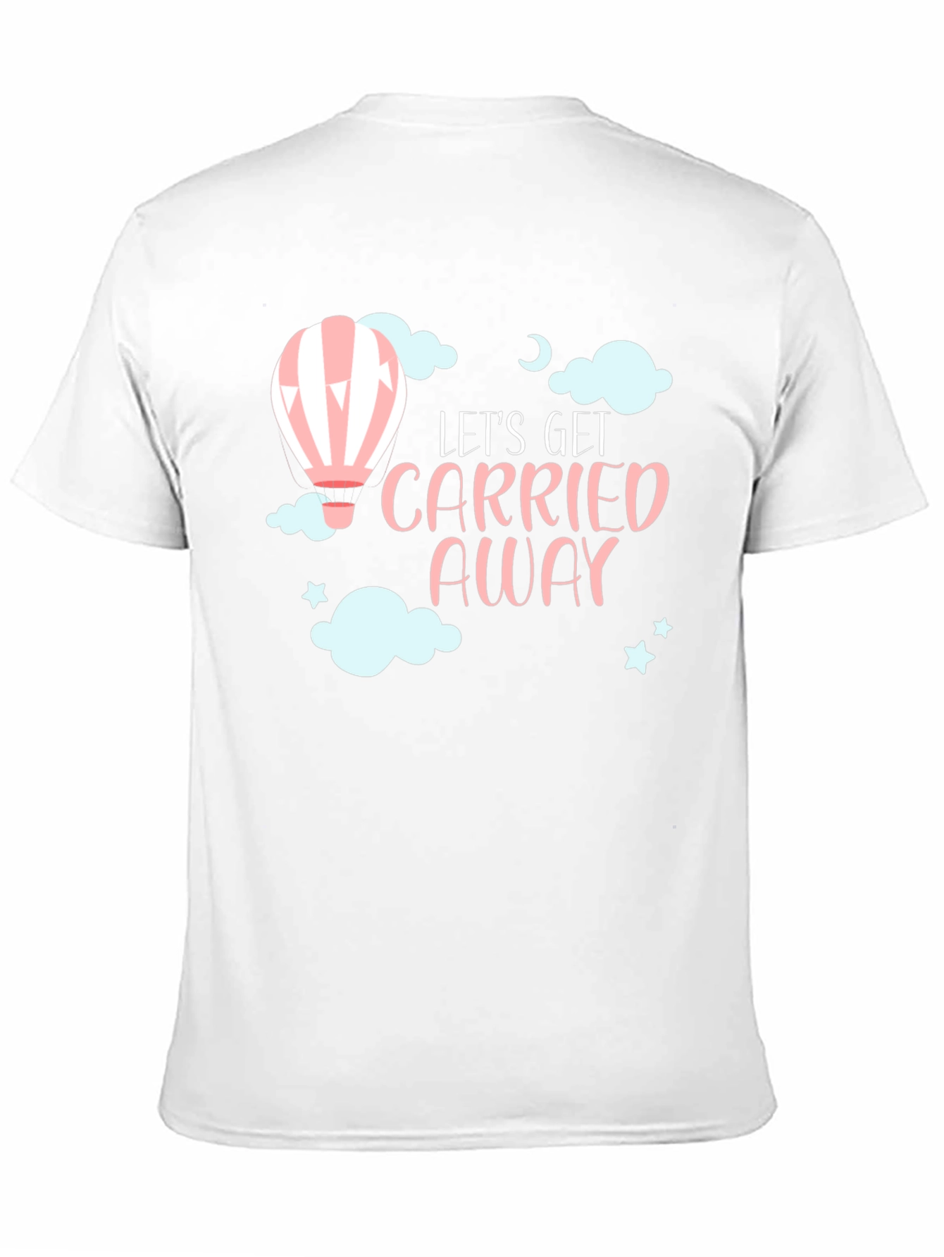 Lets Get Carried Away T-Shirt