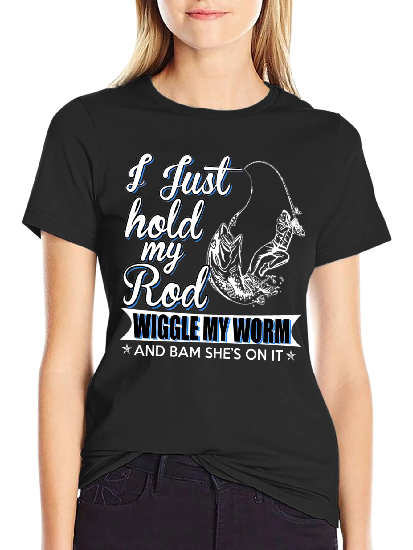 Fishing T-Shirt - I Just Hold My Rod
