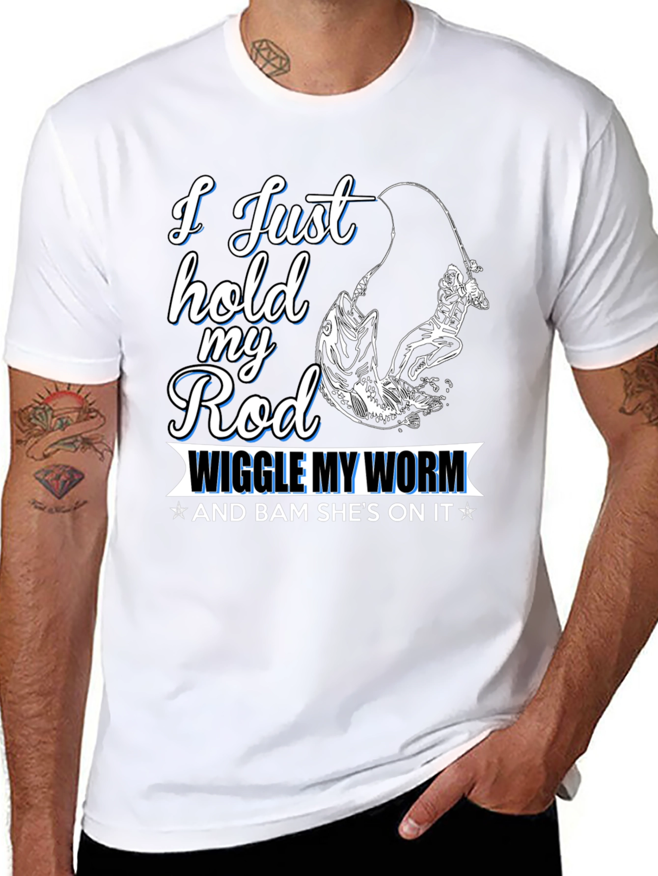Fishing T-Shirt - I Just Hold My Rod