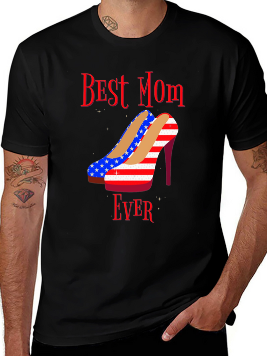 Best Mom Ever Patriotic Heels Graphic T-Shirt