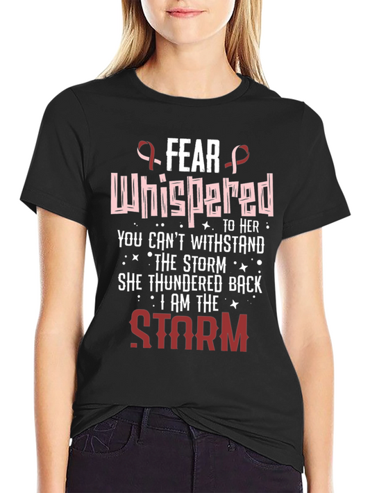 Fear Whispered I Am The Storm Graphic Tee