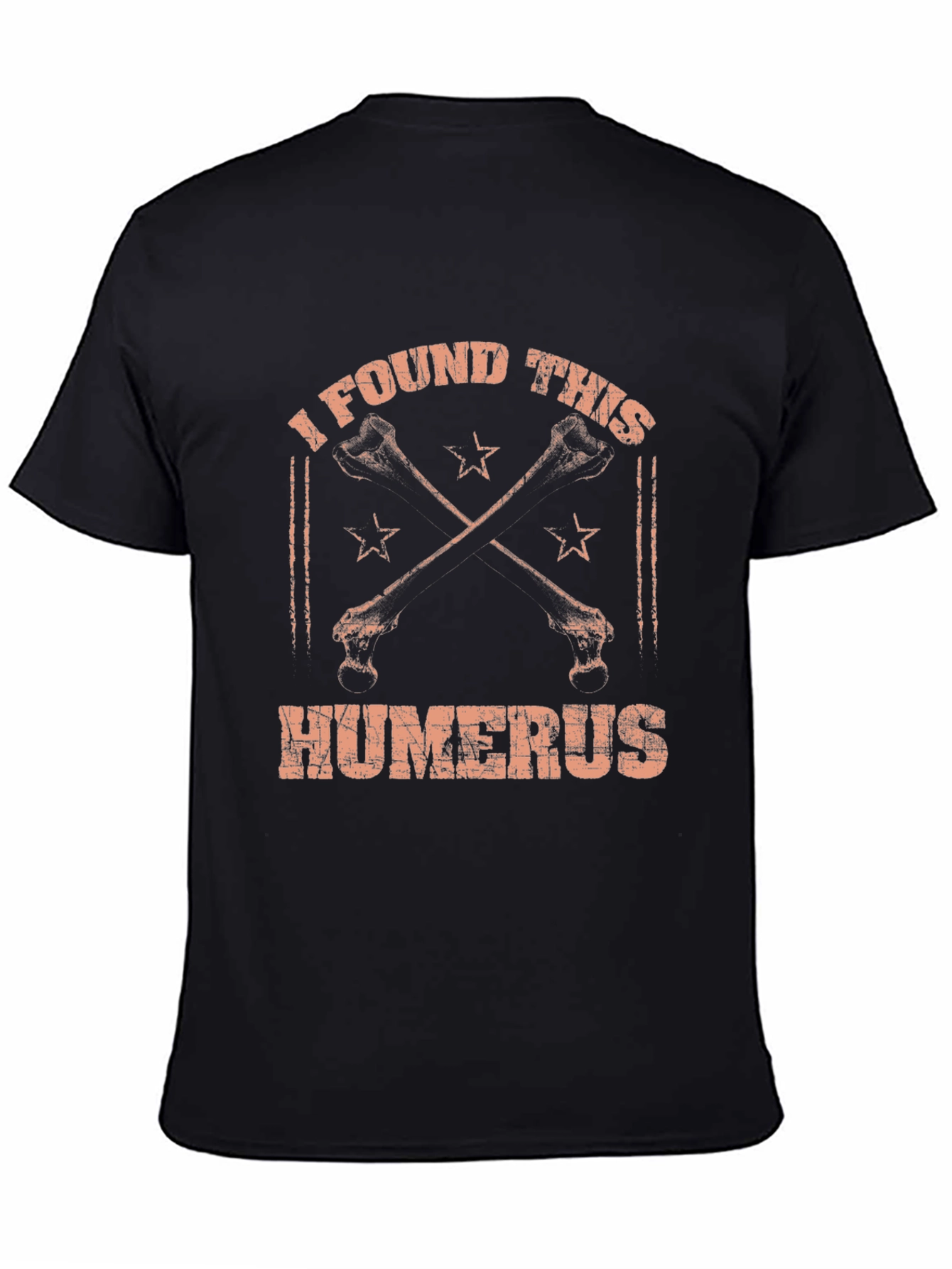 I Found This Humerus T-Shirt