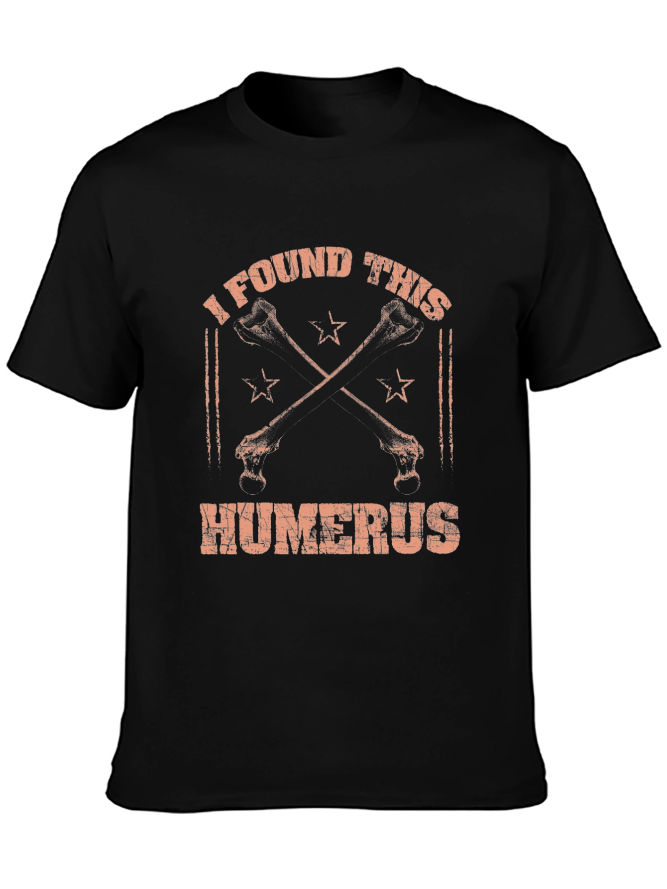 I Found This Humerus T-Shirt