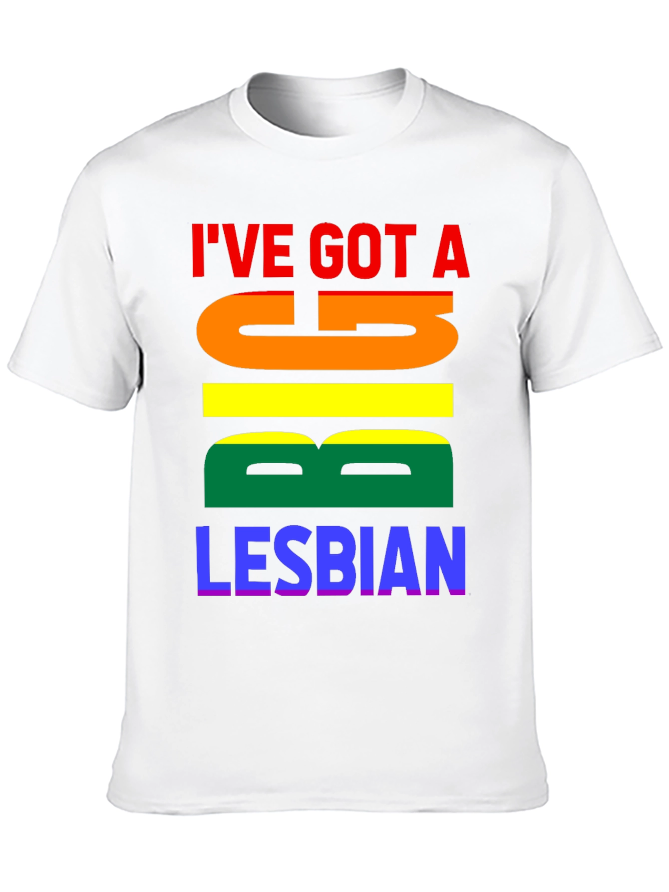 Ive Got A Big Lesbian T-Shirt