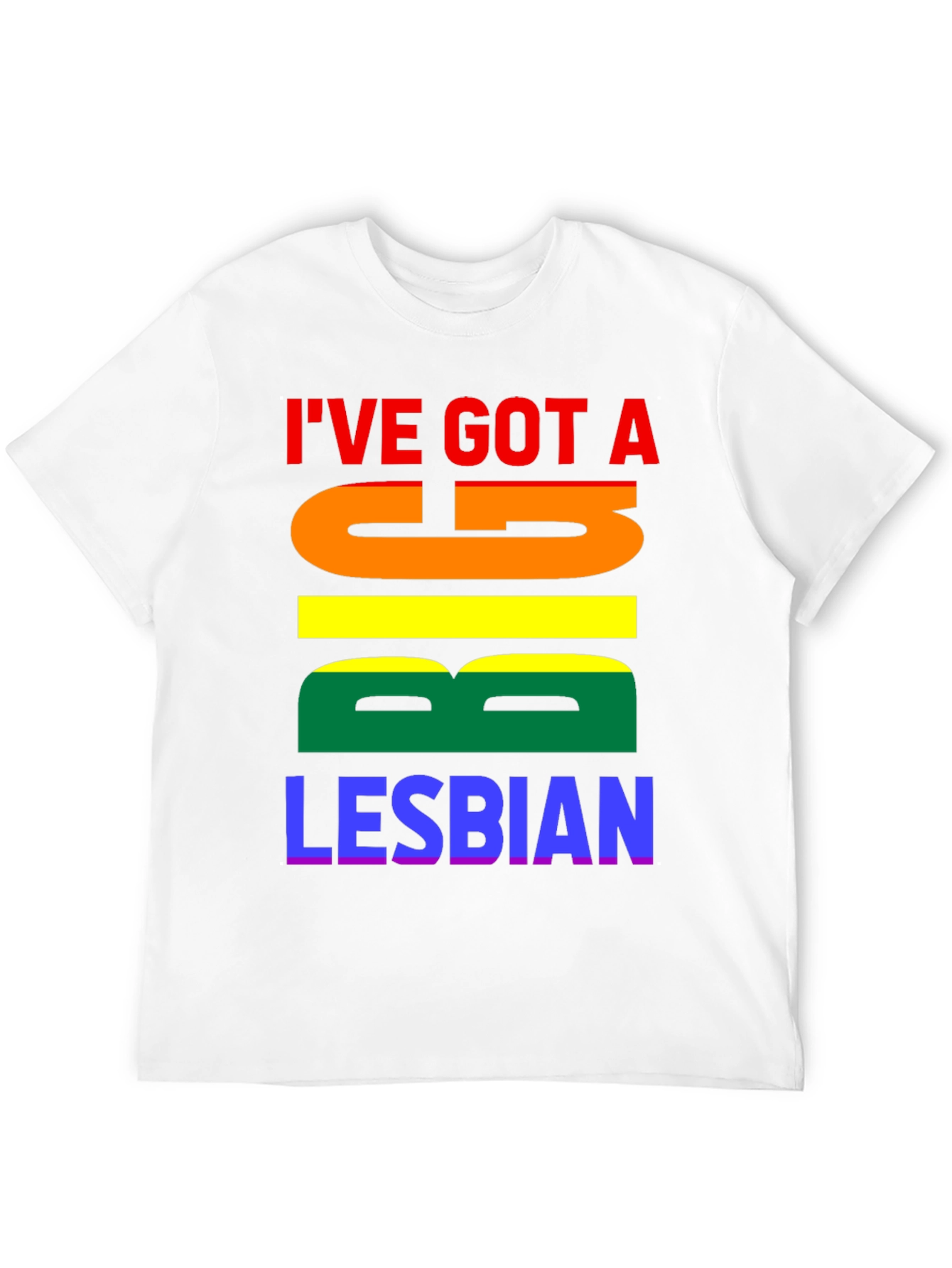 Ive Got A Big Lesbian T-Shirt