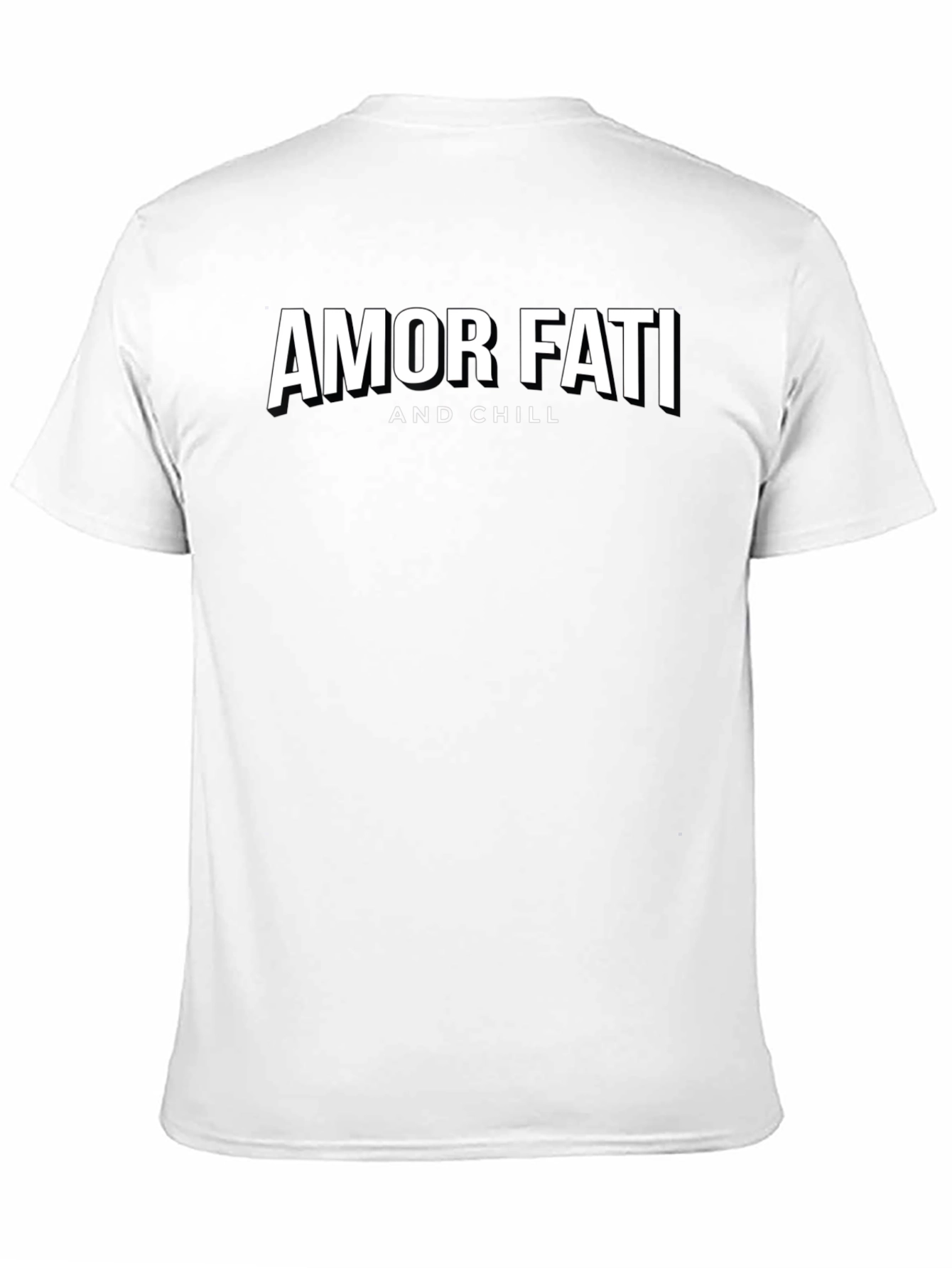 Amor Fati and Chill Graphic T-Shirt
