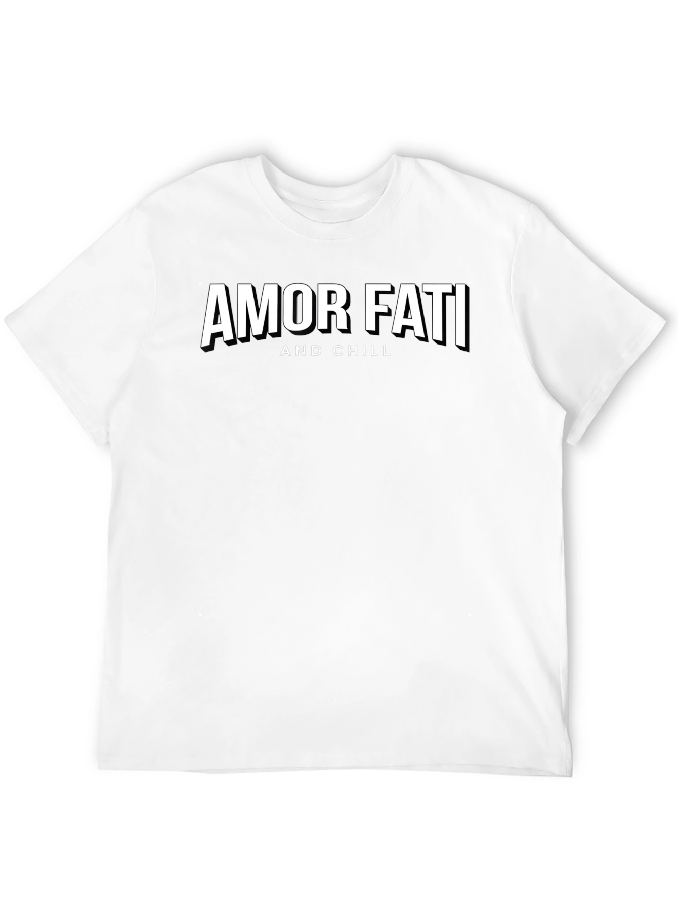 Amor Fati and Chill Graphic T-Shirt