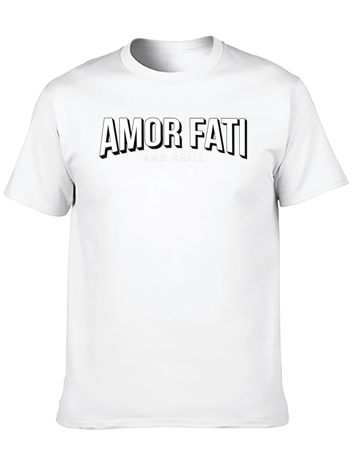 Amor Fati and Chill Graphic T-Shirt