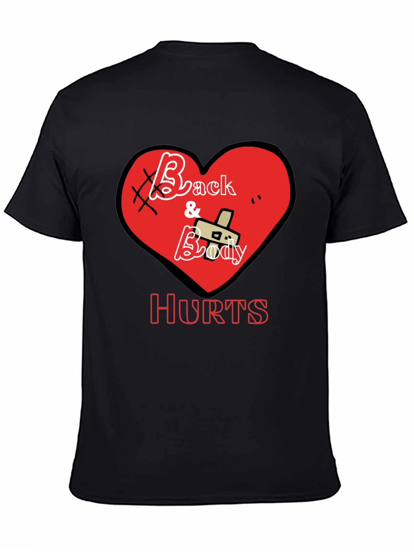 Back and Body Hurts Graphic T-Shirt