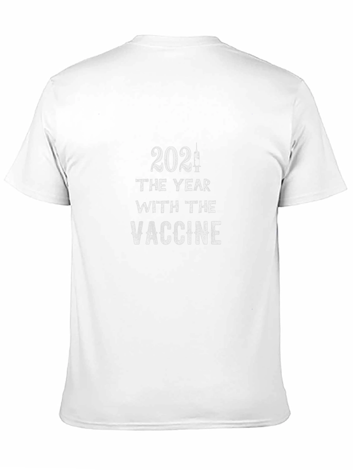 2021 The Year with the Vaccine T-Shirt
