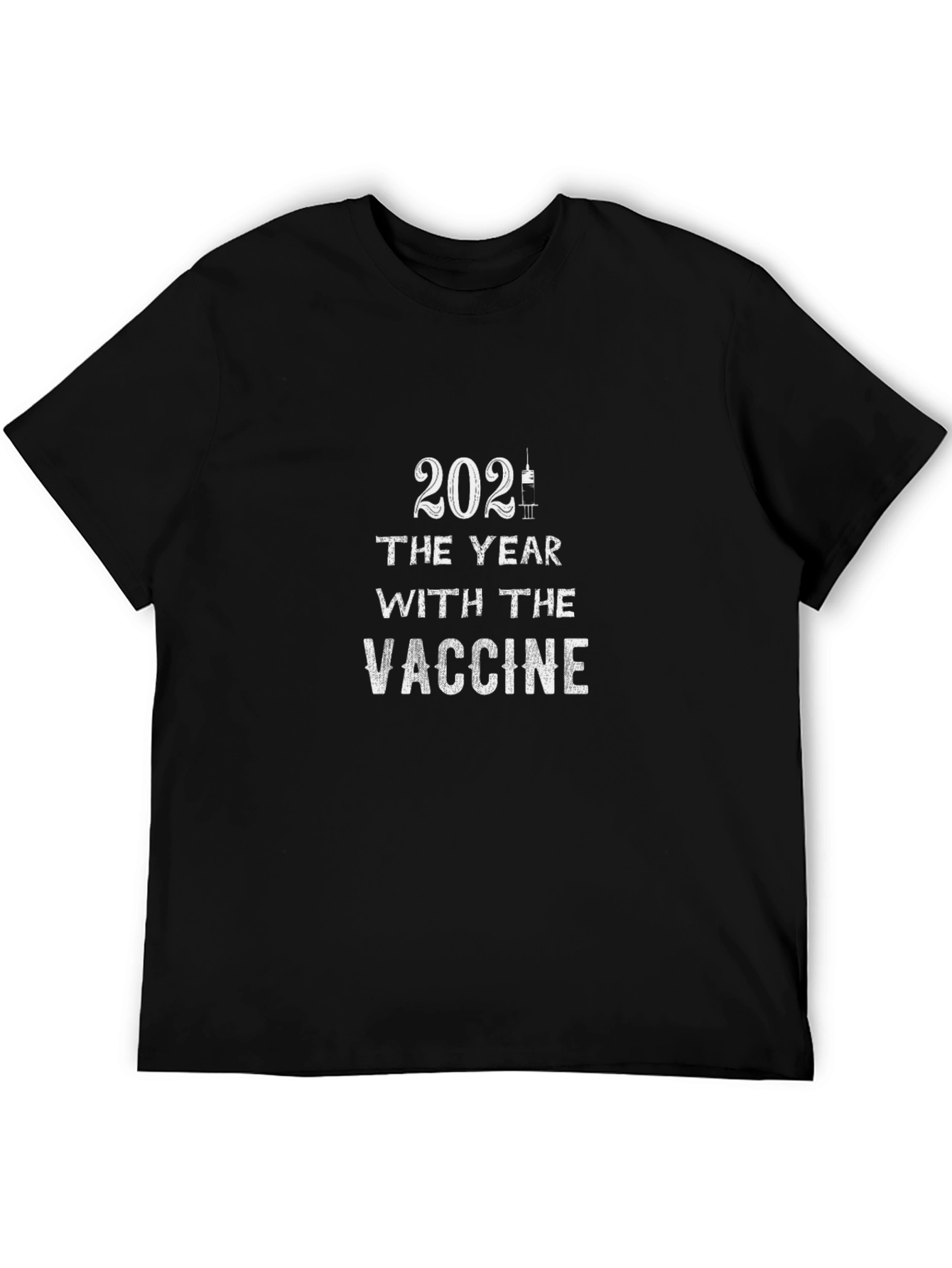 2021 The Year with the Vaccine T-Shirt