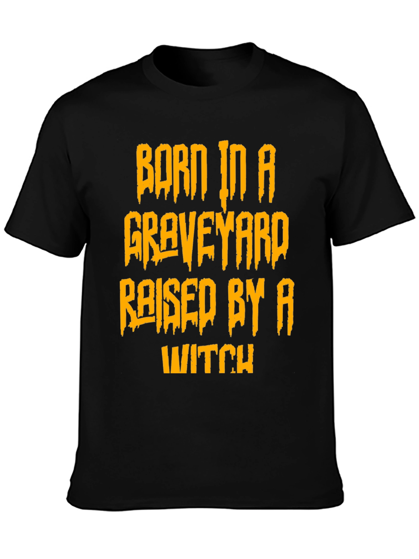 Born in a Graveyard T-Shirt