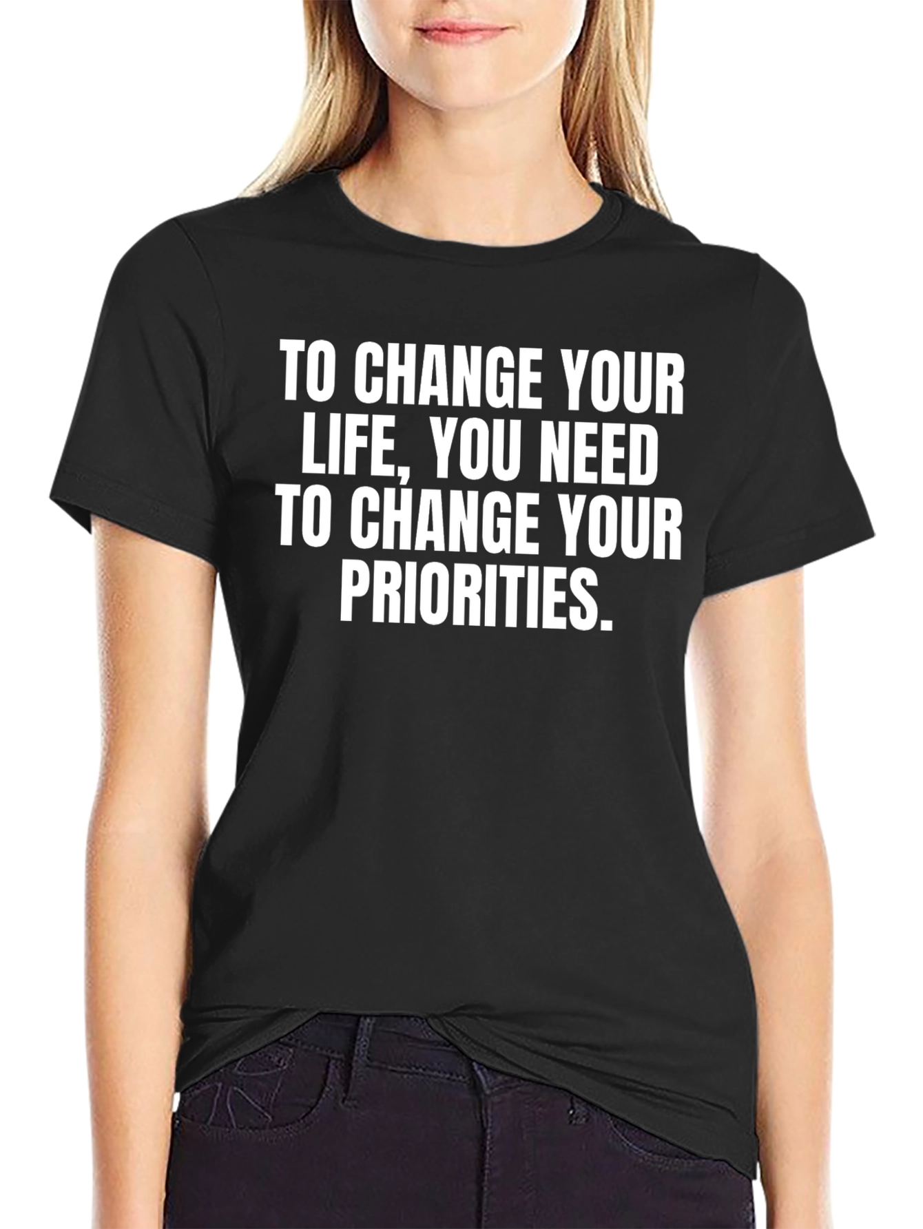 Change Priorities T-Shirt - Black Graphic Tee