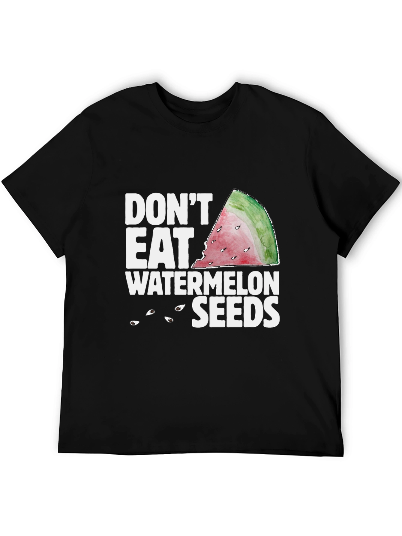 Dont Eat Watermelon Seeds Graphic Tee