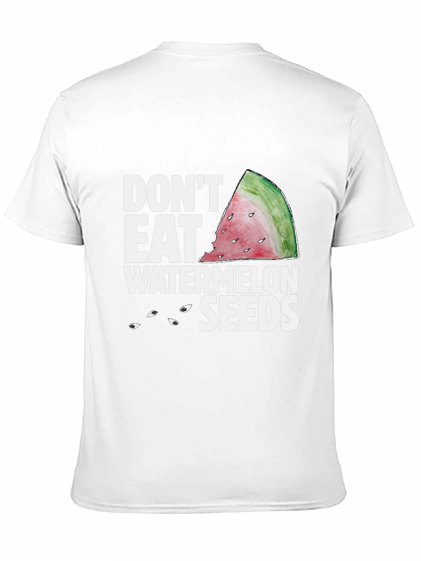 Dont Eat Watermelon Seeds Graphic Tee