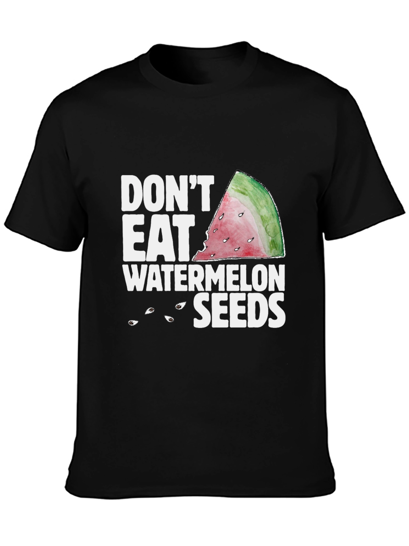 Dont Eat Watermelon Seeds Graphic Tee