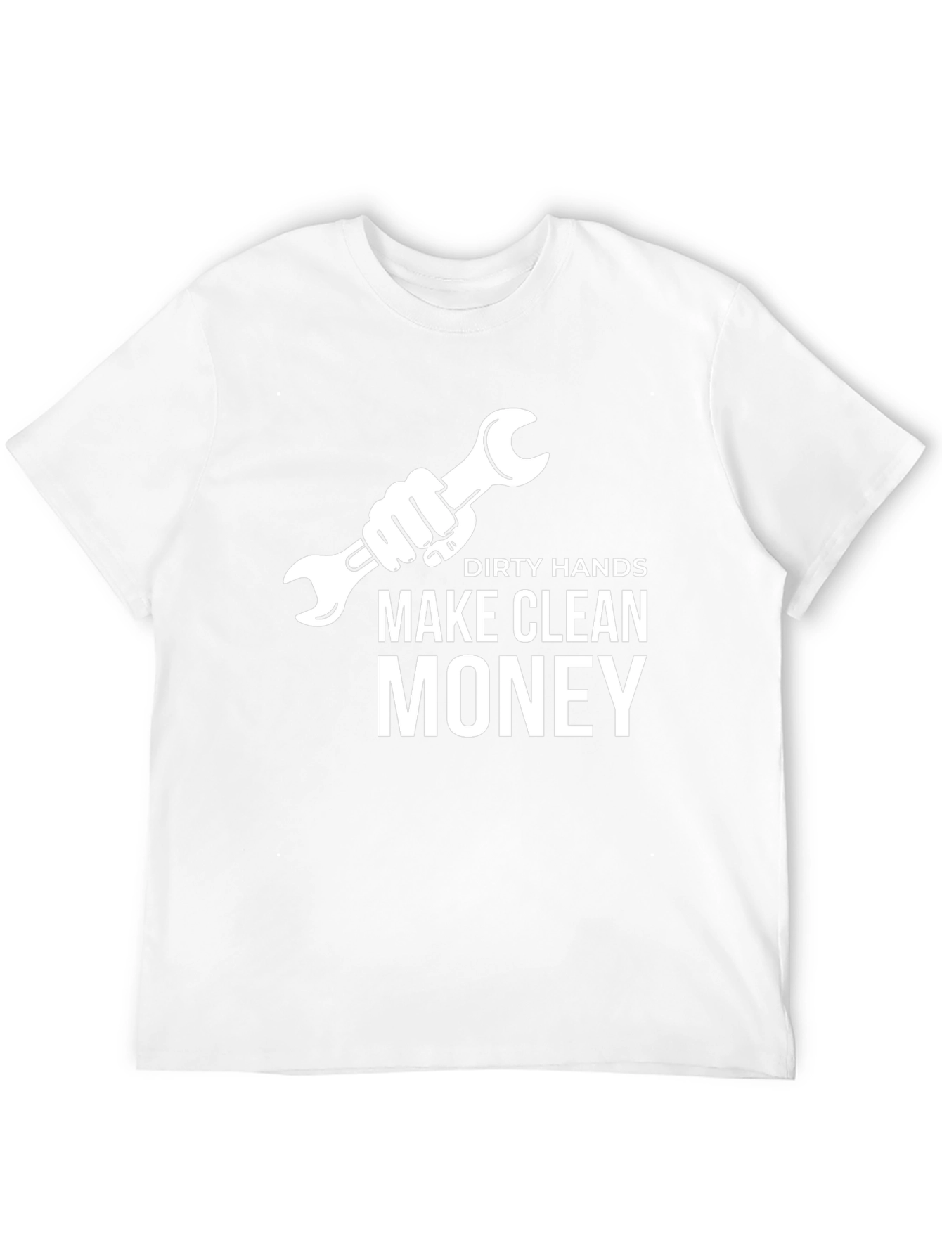 Dirty Hands Make Clean Money Graphic T-Shirt