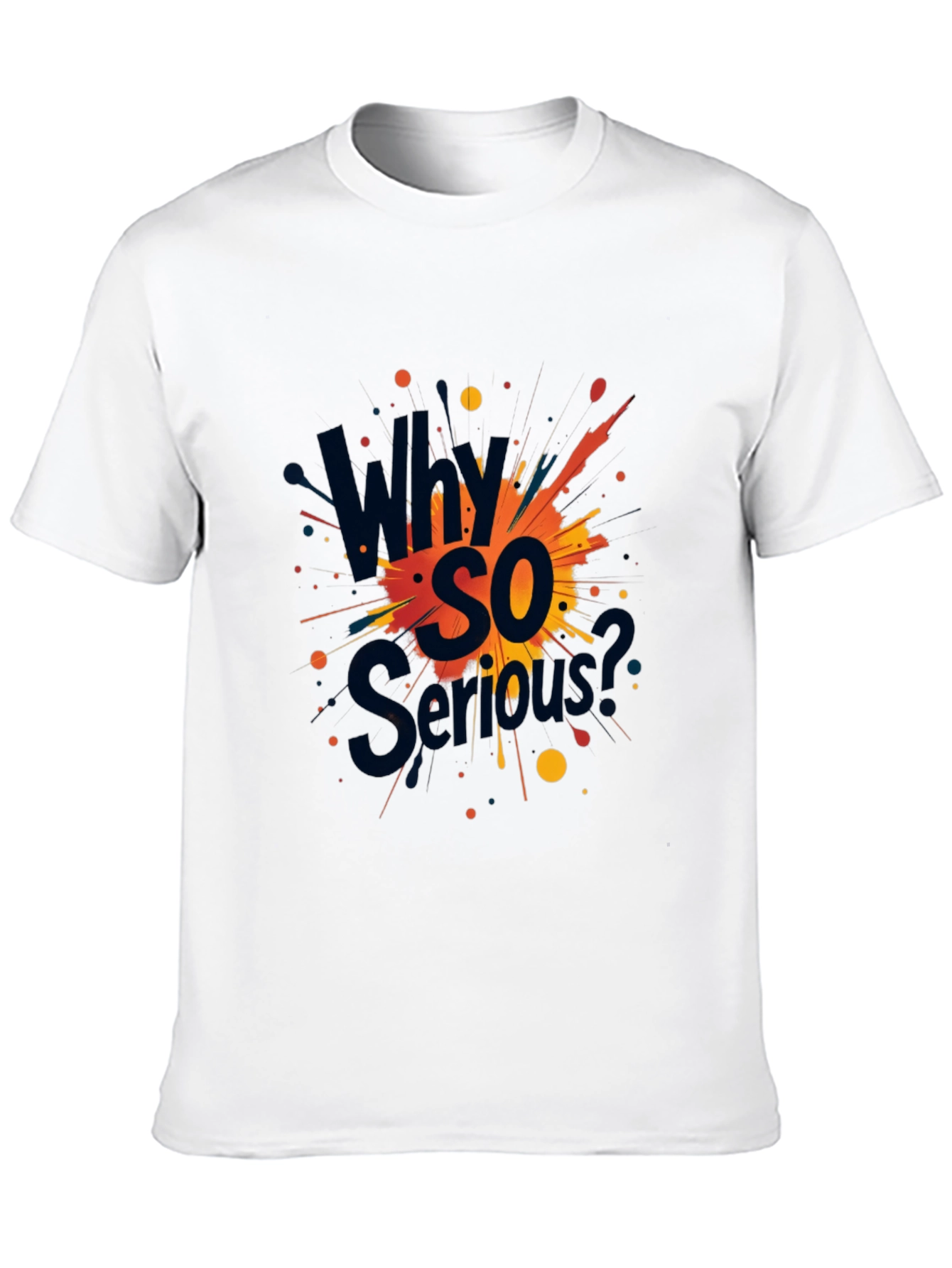 Why So Serious? Graphic Black T-Shirt