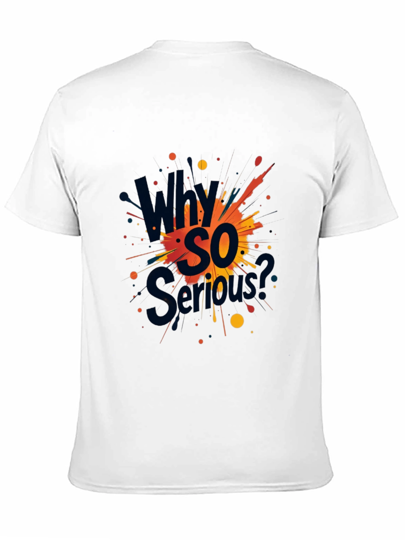Why So Serious? Graphic Black T-Shirt
