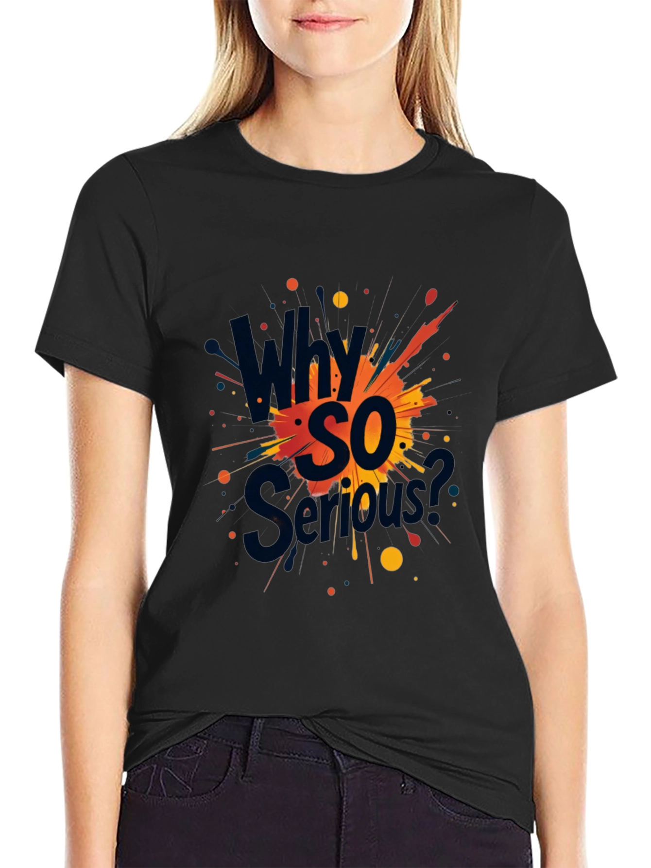 Why So Serious? Graphic Black T-Shirt