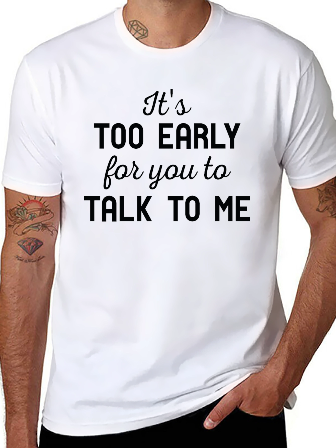 Funny Too Early to Talk to Me Graphic Tee