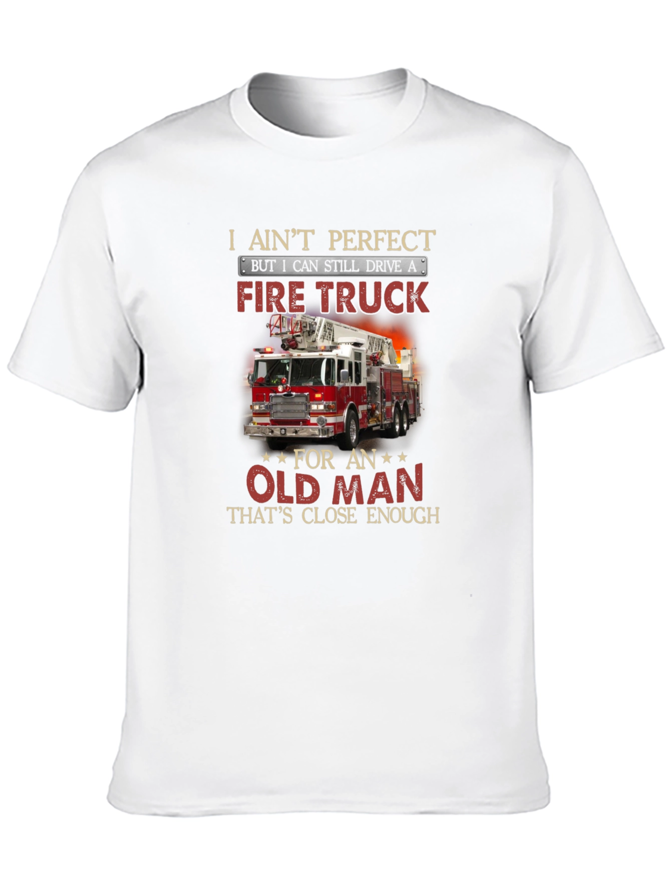 Fire Truck Old Man T-Shirt Funny Firefighter Tee
