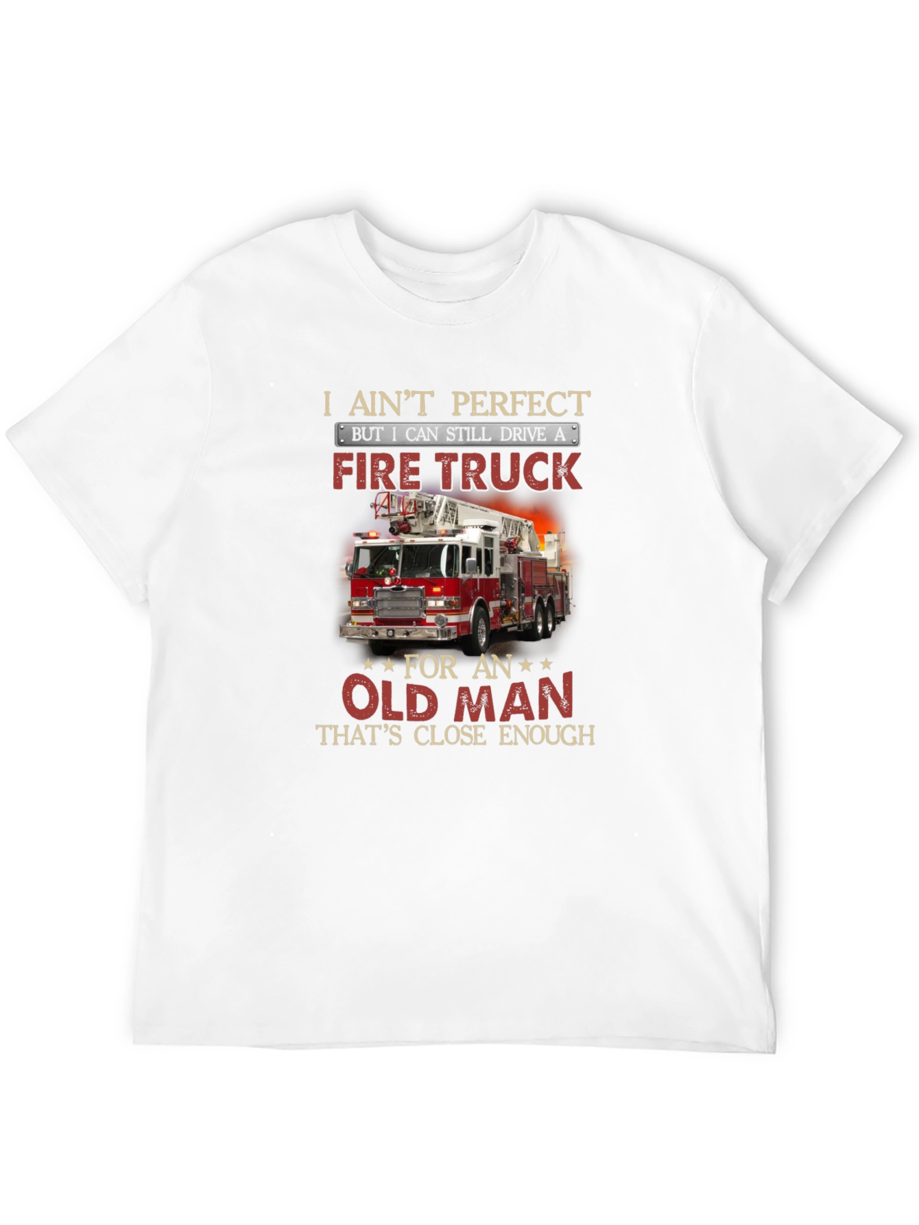 Fire Truck Old Man T-Shirt Funny Firefighter Tee