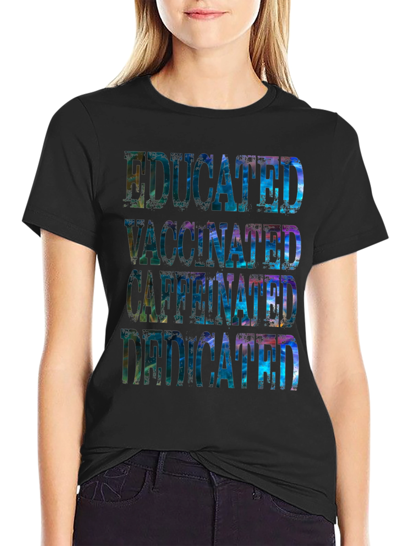Educated Vaccinated Caffeinated Dedicated Graphic Tee