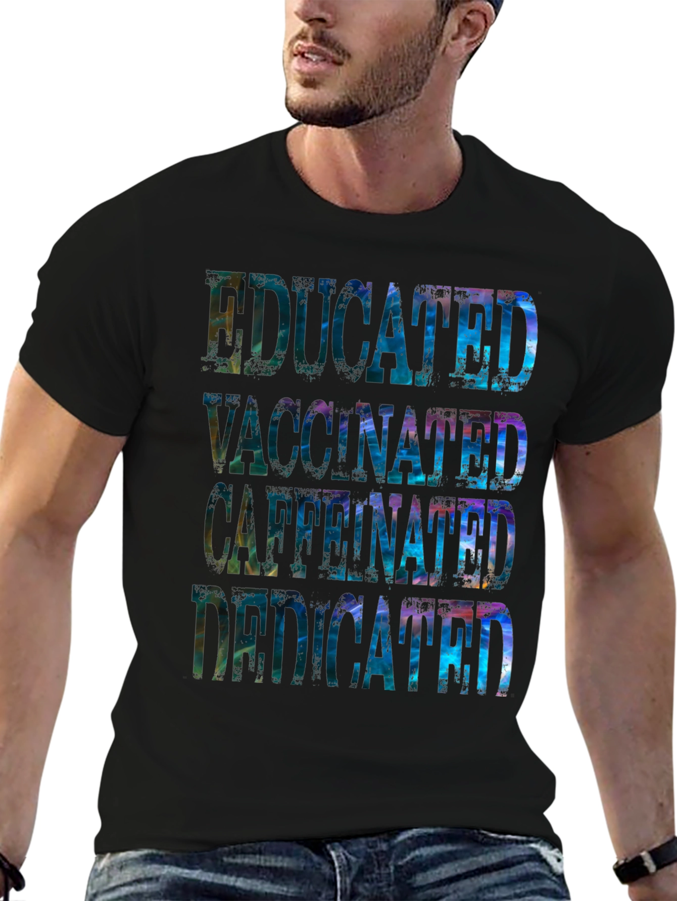 Educated Vaccinated Caffeinated Dedicated Graphic Tee