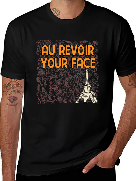 Au Revoir Your Face T-Shirt - Eiffel Tower Graphic Tee