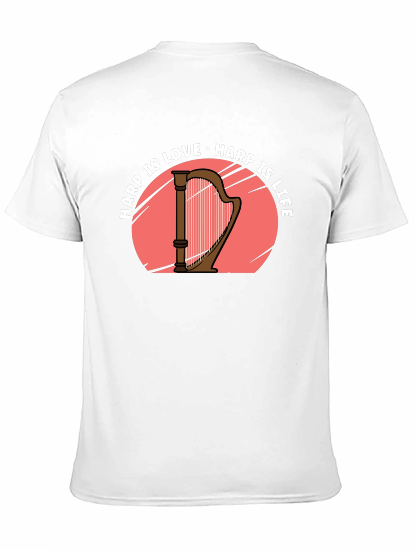 Harp Is Love Harp Is Life T-Shirt
