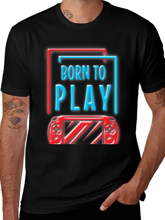 Born To Play Graphic Tee - Gamer T-Shirt
