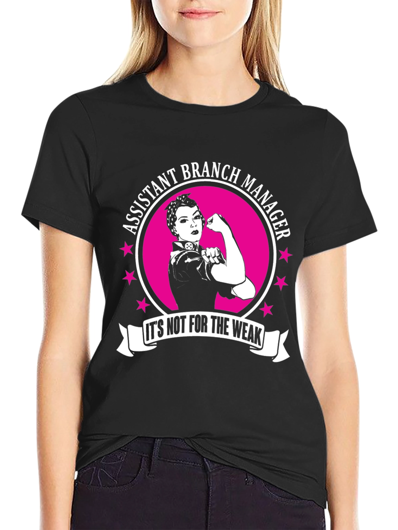 Assistant Branch Manager T-Shirt - Strong Woman Design