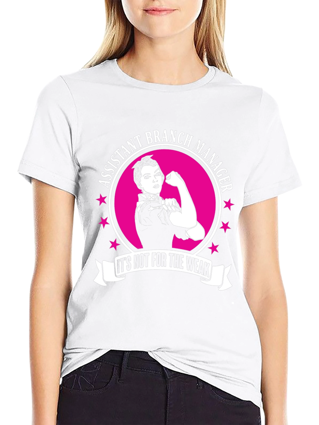 Assistant Branch Manager T-Shirt - Strong Woman Design