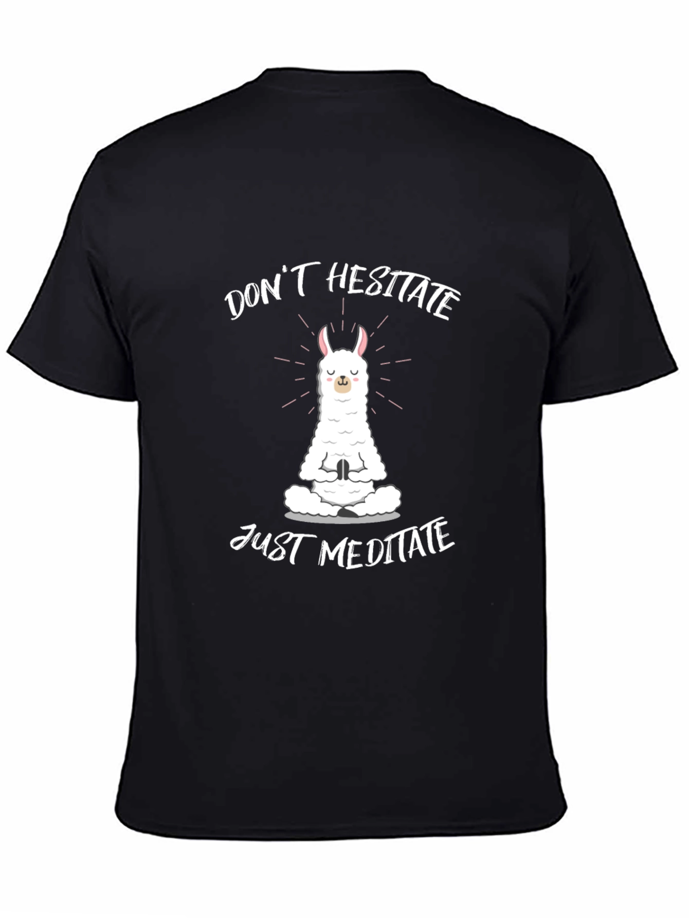 Meditating Llama T-Shirt: Dont Hesitate Just Meditate!