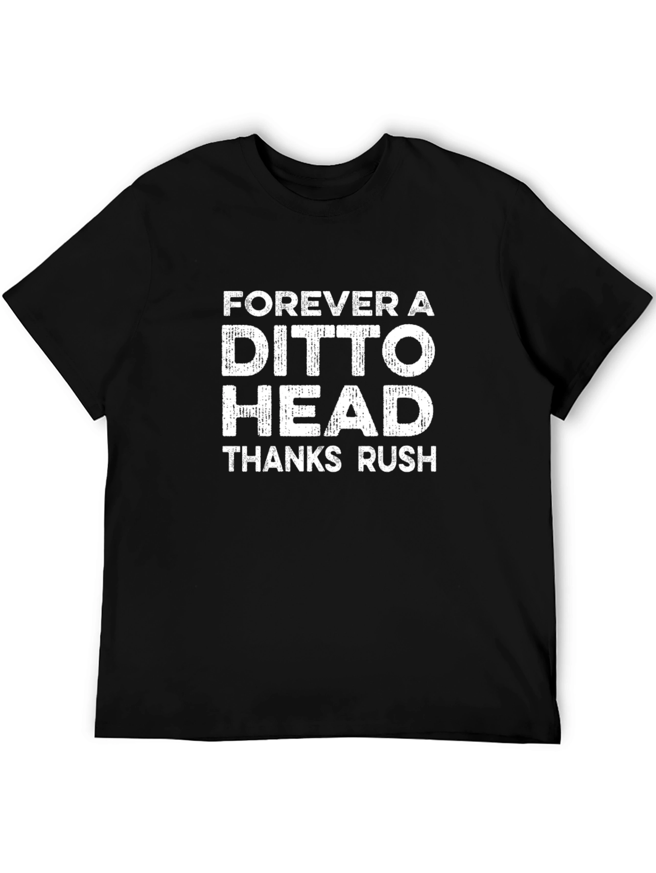 Forever a Ditto Head T-Shirt - Thanks Rush