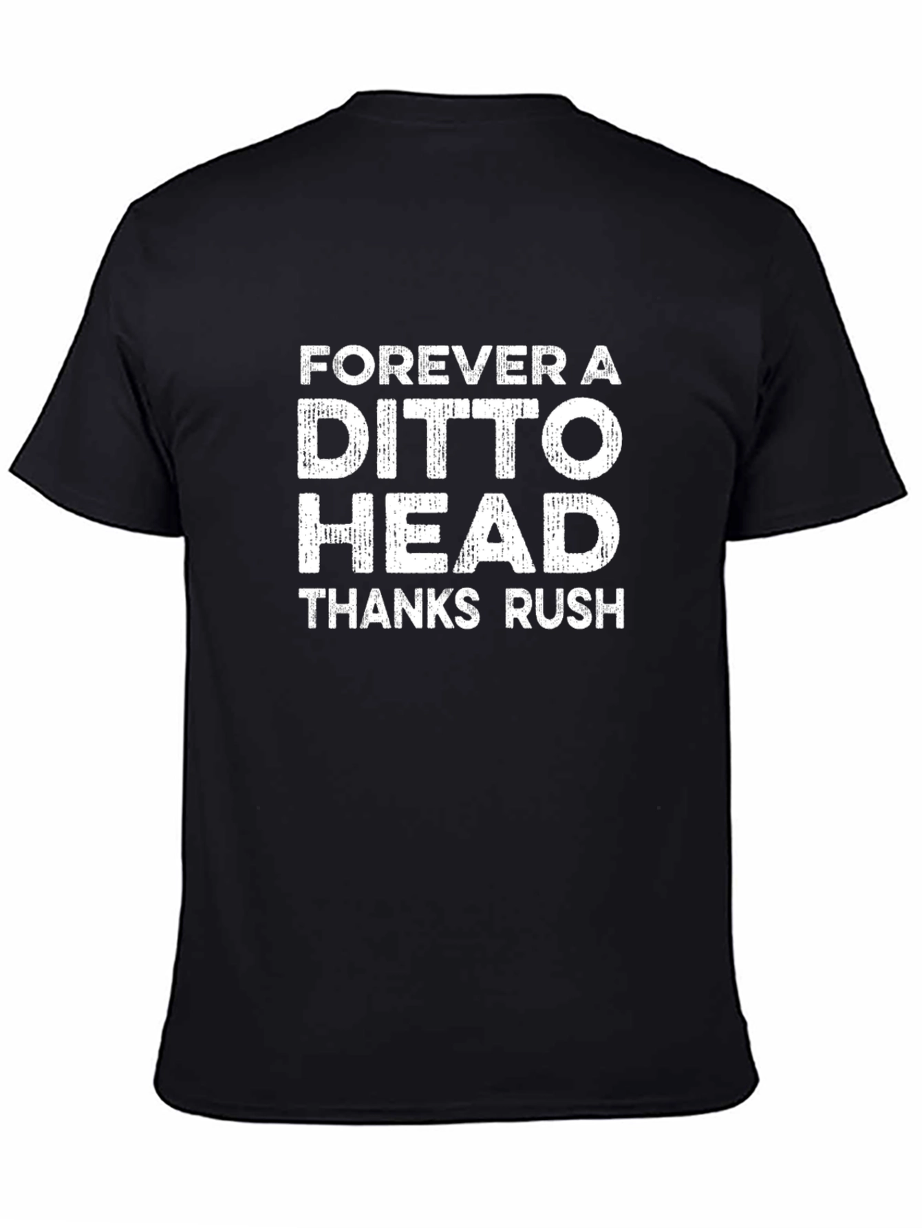 Forever a Ditto Head T-Shirt - Thanks Rush