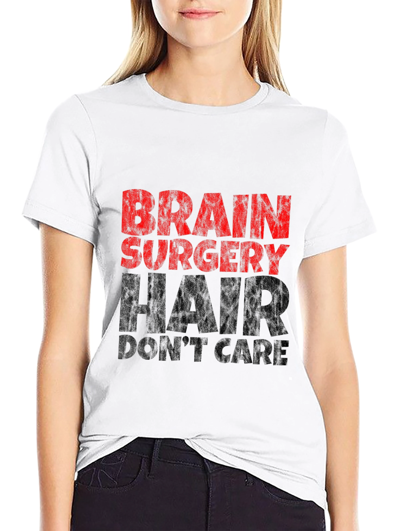 Brain Surgery Hair Dont Care Graphic T-Shirt