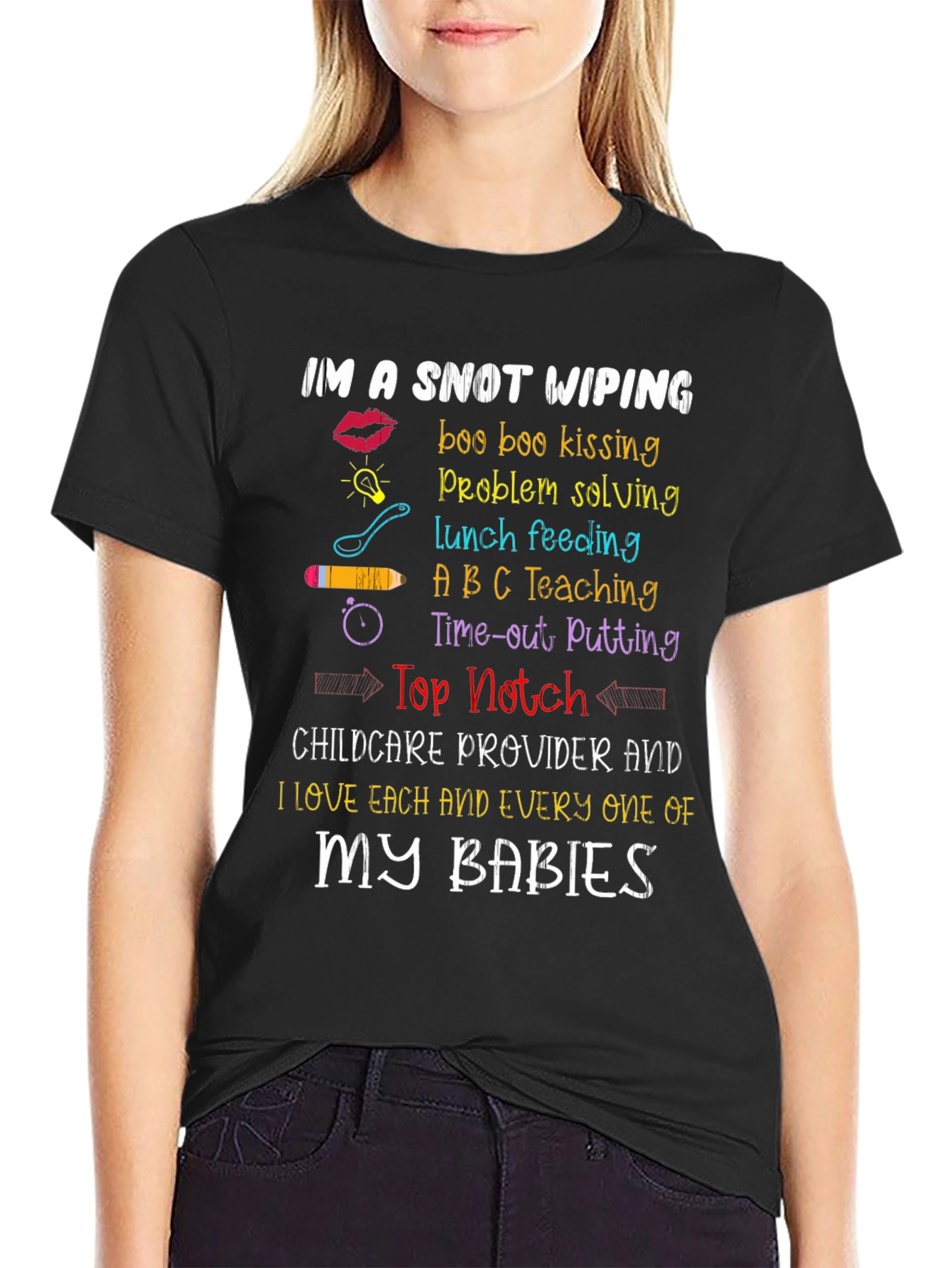 Snot Wiping Childcare Provider T-Shirt