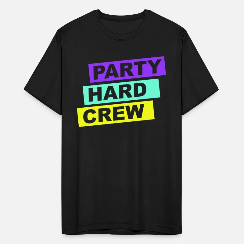 Party Hard Crew Member Team Club Friends Celebrate