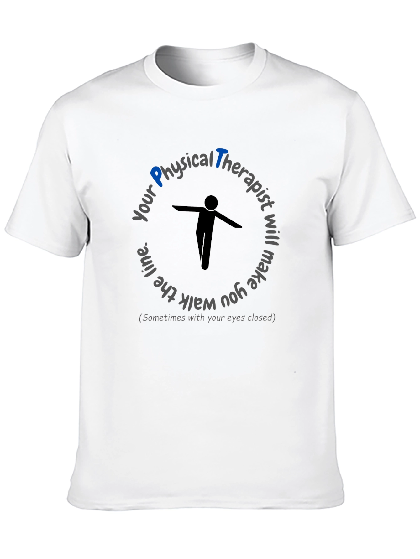 Physical Therapist T-Shirt - Balance and Humor