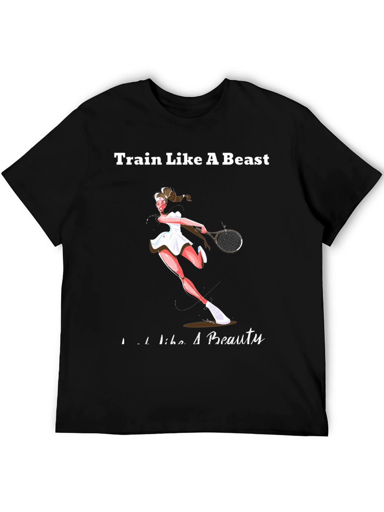 Train Like a Beast Tennis T-Shirt