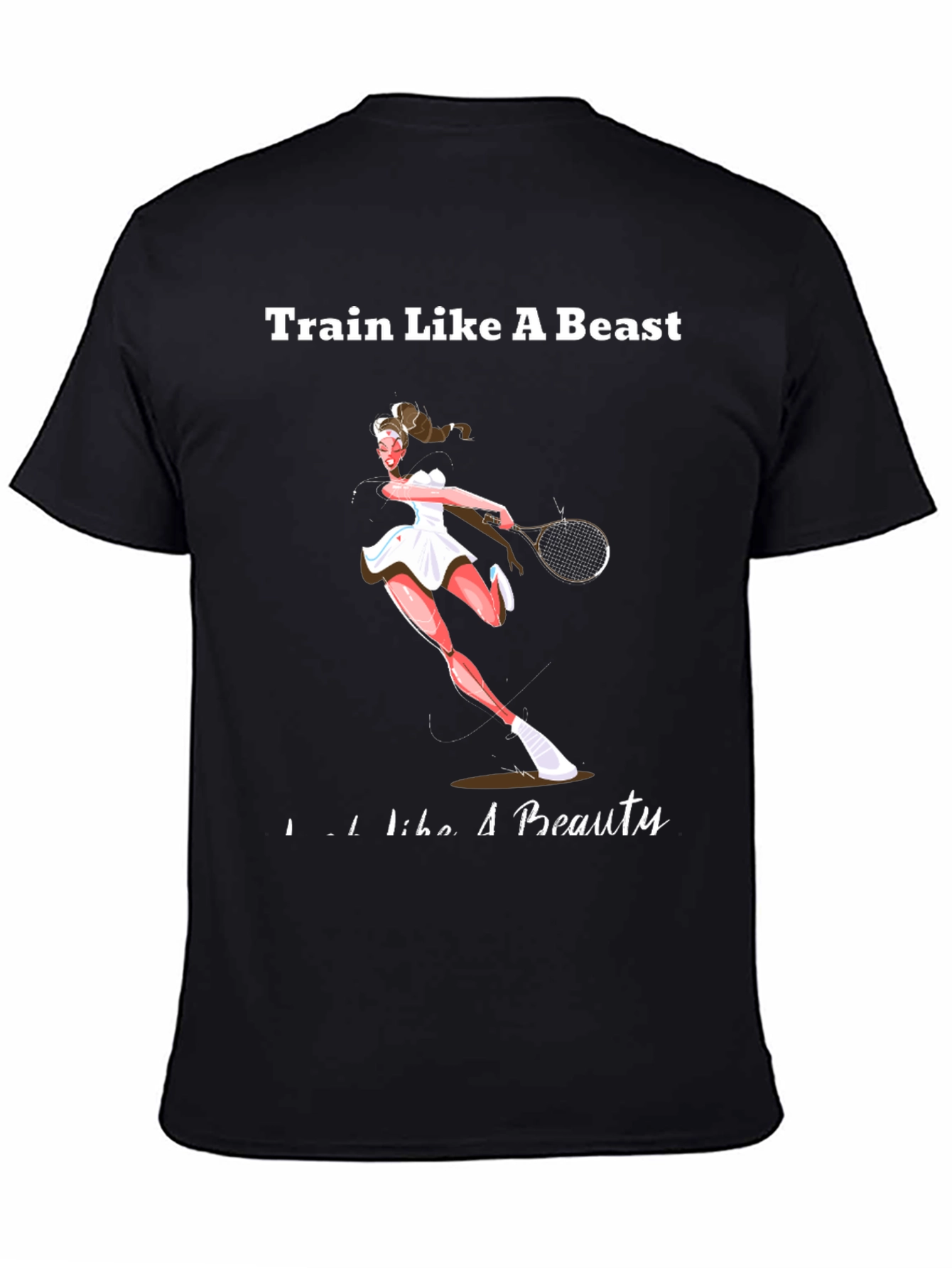 Train Like a Beast Tennis T-Shirt