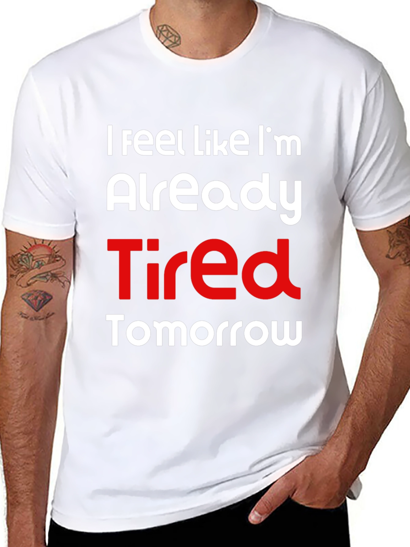 Funny Tired Tomorrow Graphic T-Shirt