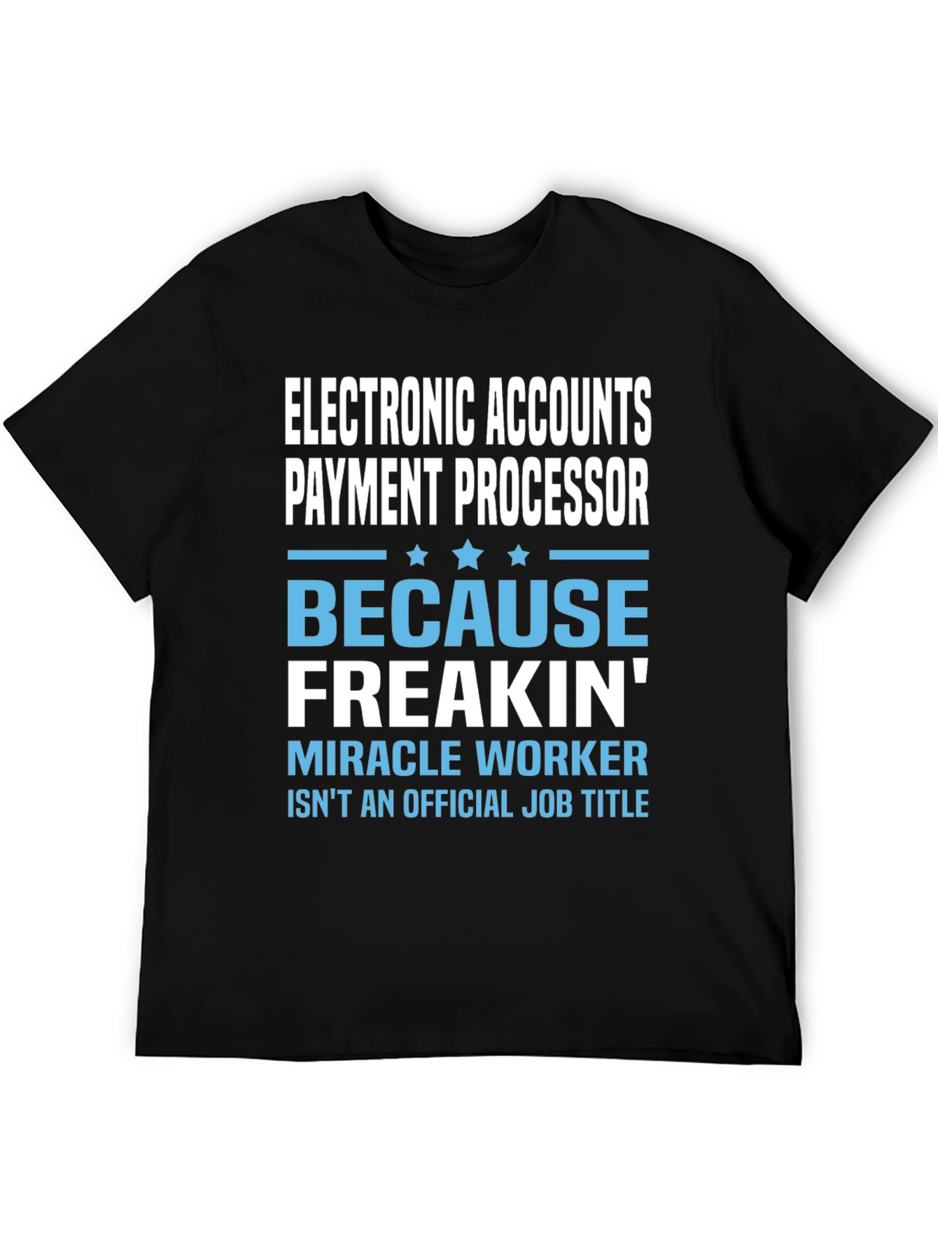 Electronic Accounts Payment Processor T-Shirt