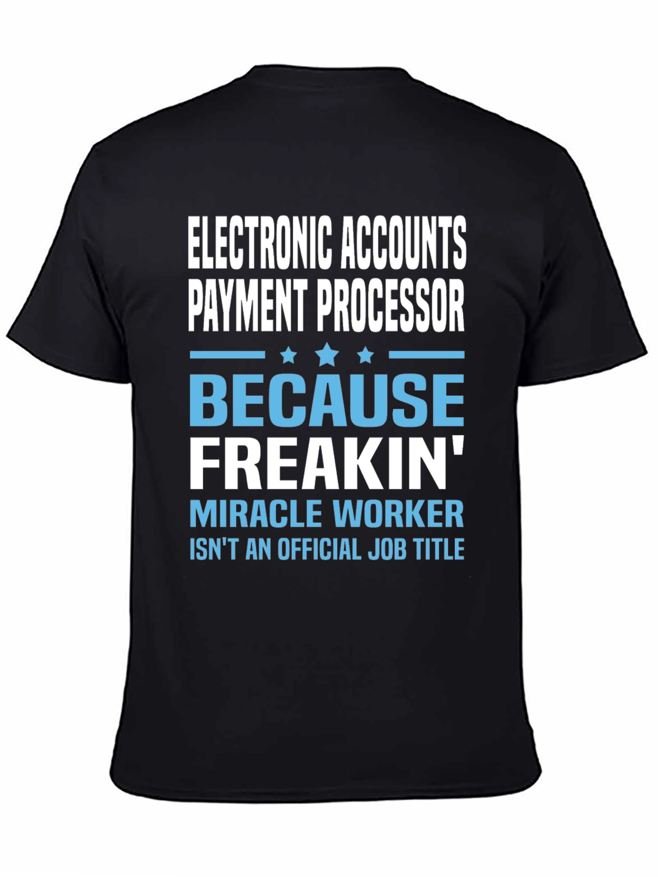 Electronic Accounts Payment Processor T-Shirt