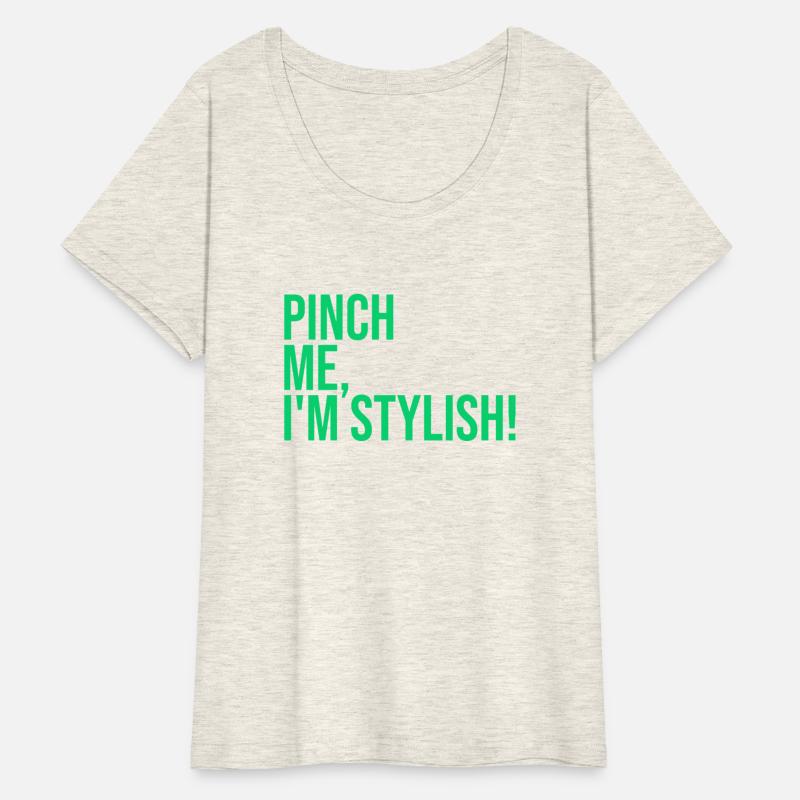 Pinch Me, I'm Stylish