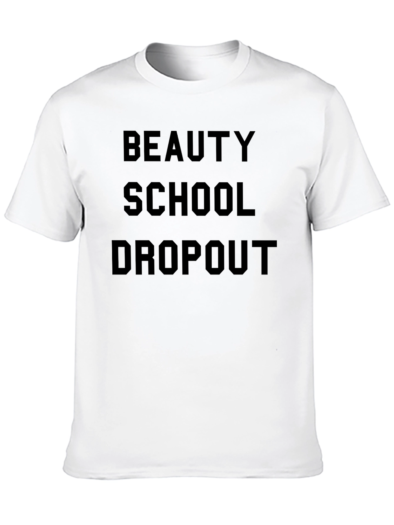 Beauty School Dropout Graphic T-Shirt